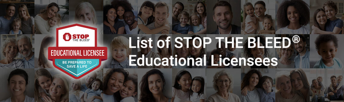 List Of STOP THE BLEED® Educational Licensees – Stop The Bleed Coalition